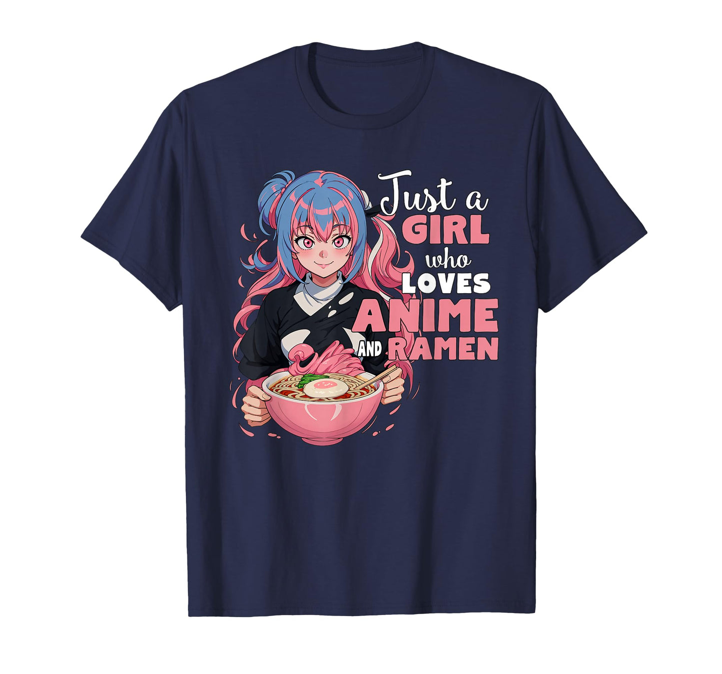 Just a Girl Who Loves Anime and Ramen Teen Girl T-Shirt