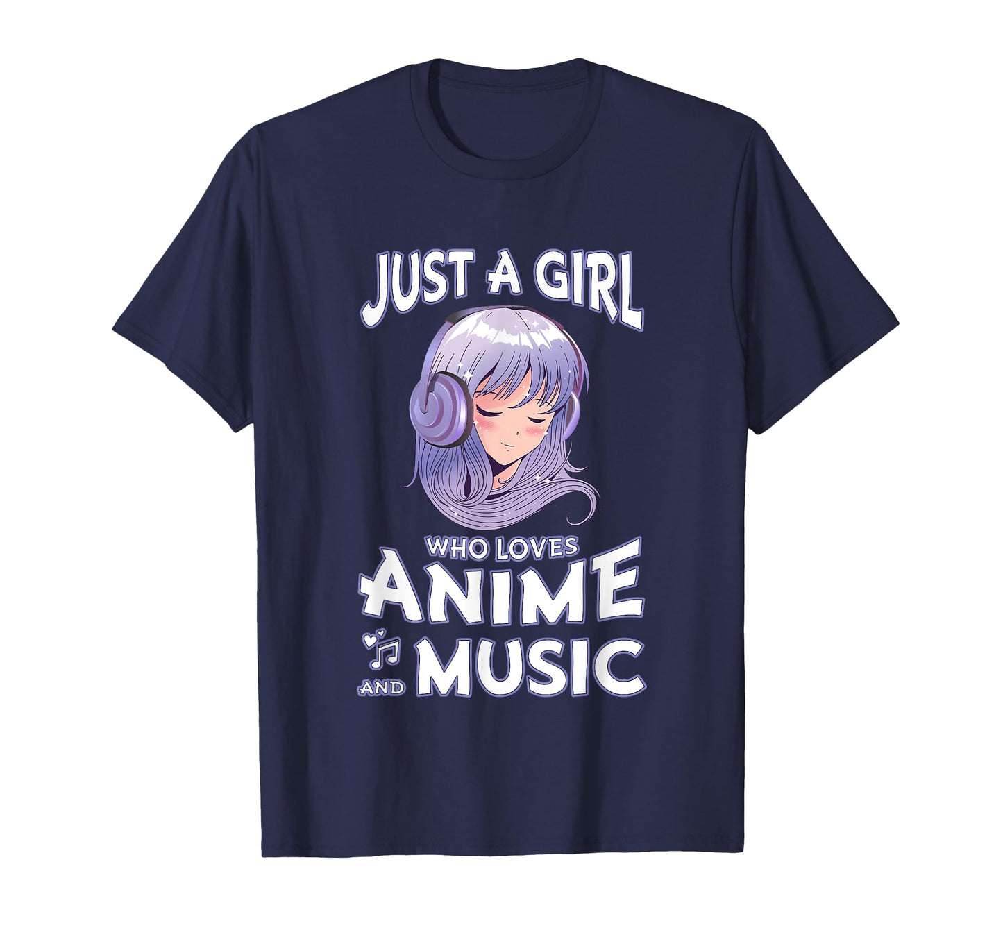 Just A Girl Who Loves Anime and Music Teen Girls Anime Merch T-Shirt
