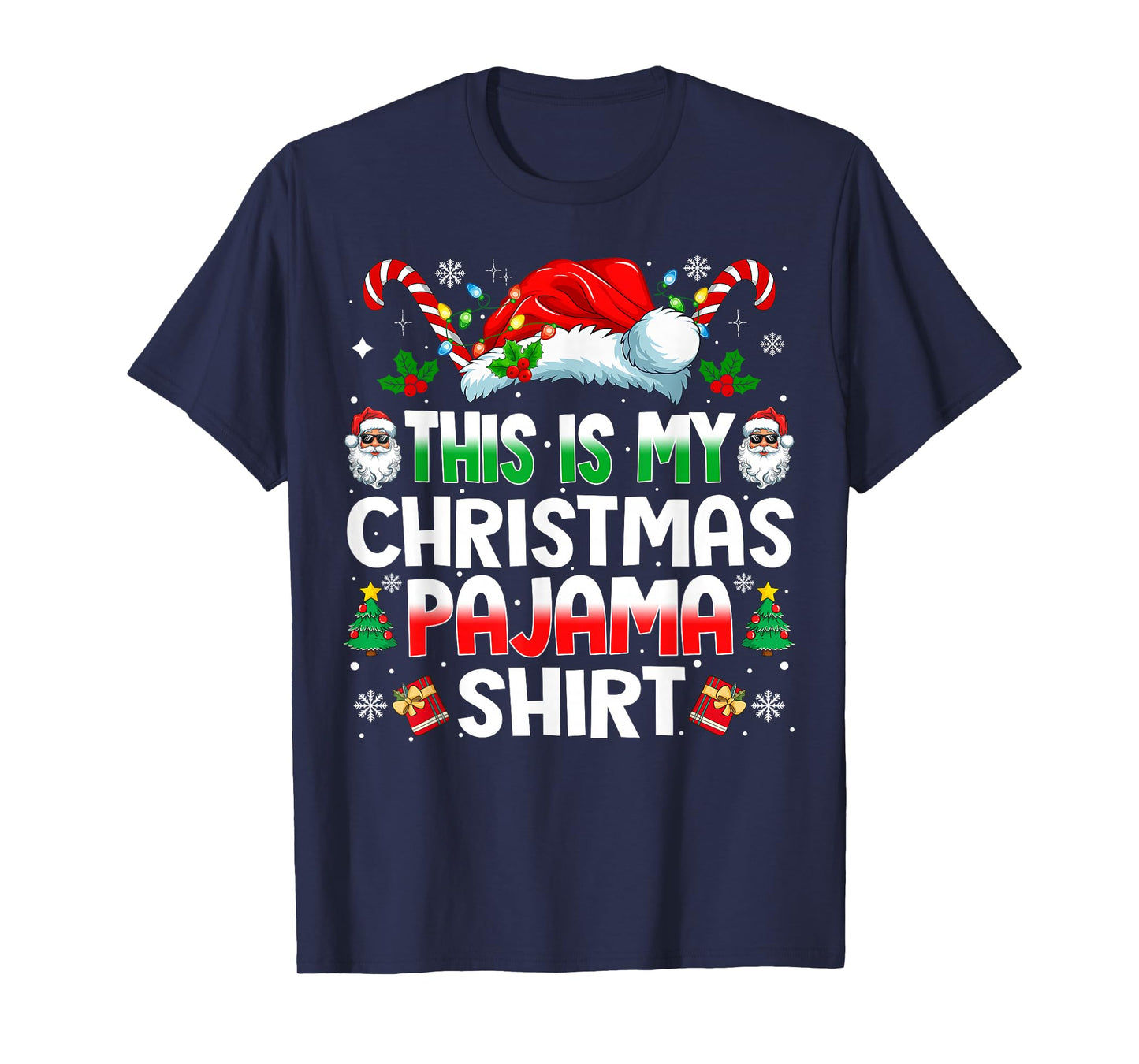 This is My Christmas Pajama Shirt Funny Xmas PJs Men Women T-Shirt