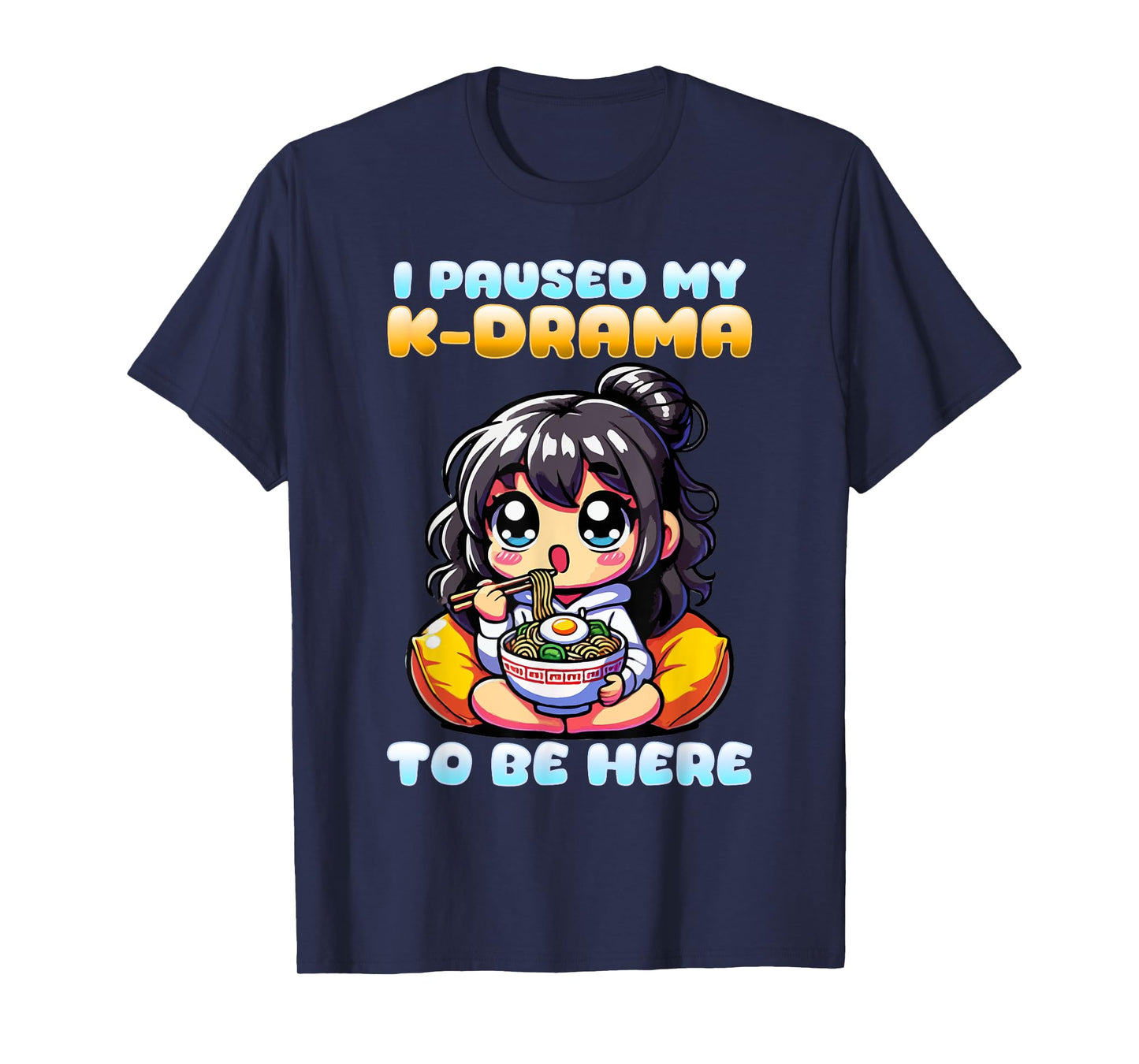 I Paused My K-Drama To Be Here I Finger Heart I Korean Music T-Shirt