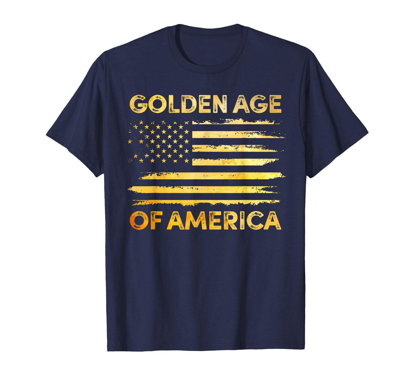 Golden Age Of America, The Golden Age of America Begins Now T-Shirt
