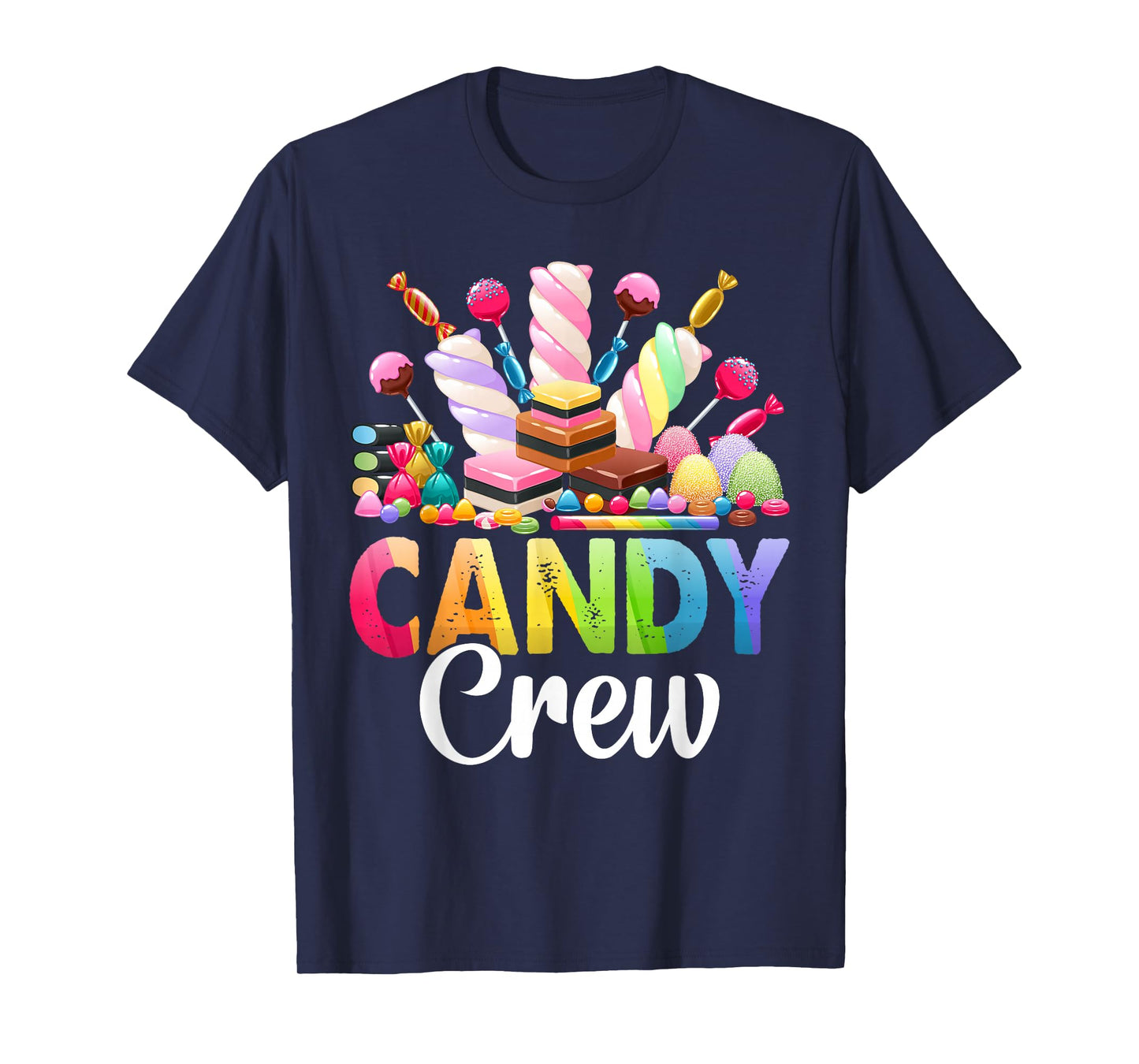 Candy Crew Candy Land Decorations Sweetie Candy Squad T-Shirt