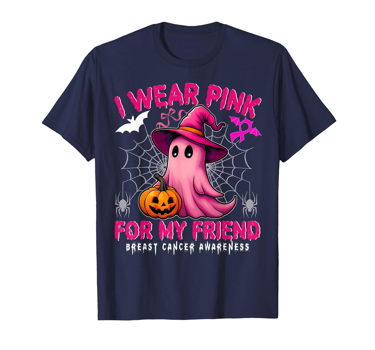 Breast Cancer Awareness I Wear Pink For My Friend Ghost T-Shirt