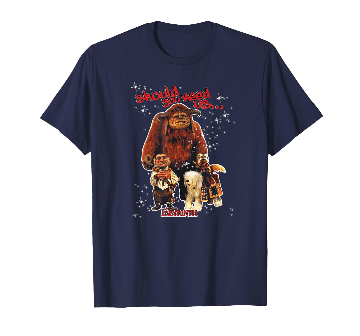 Labyrinth Should You Need Us T-Shirt