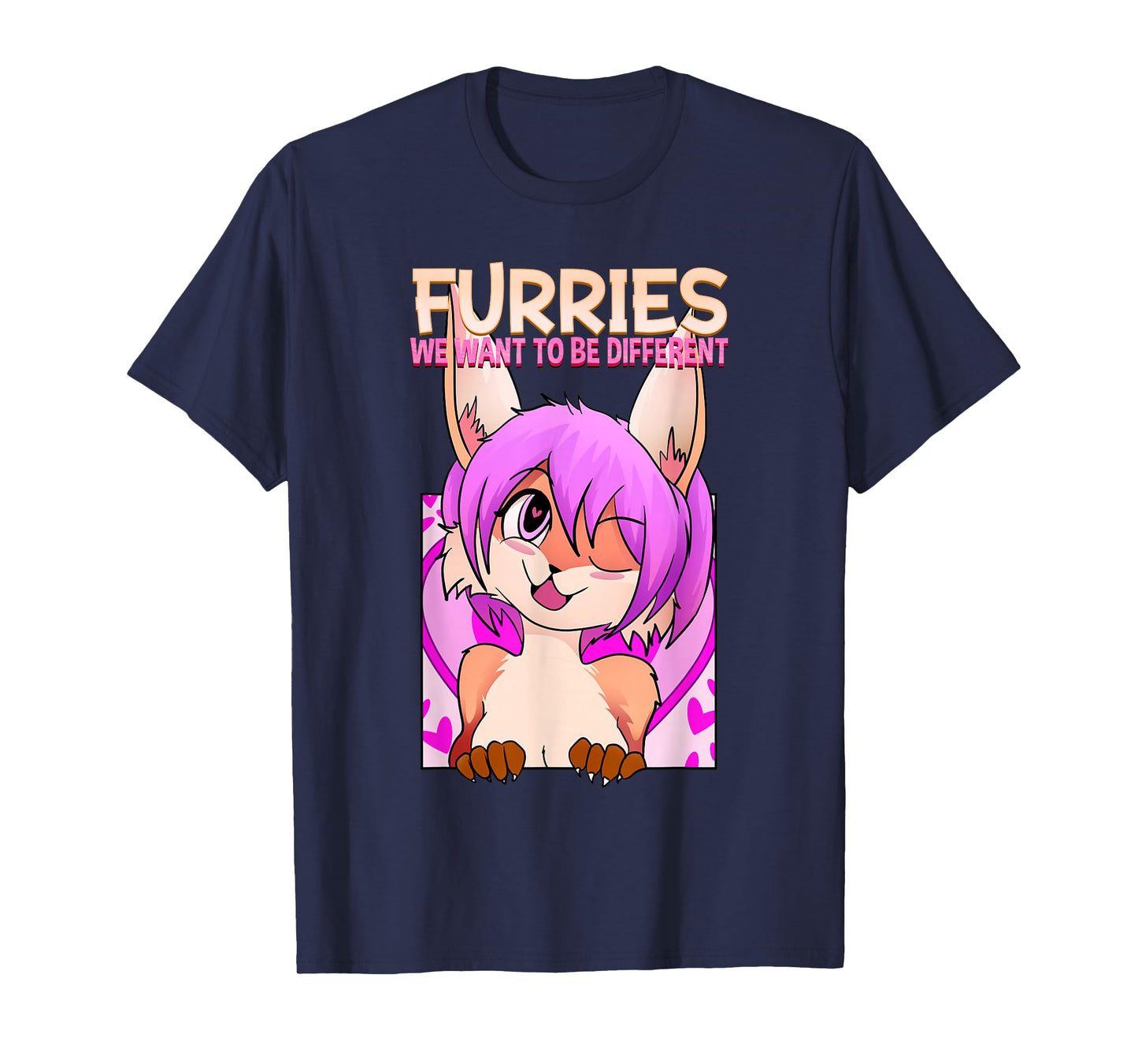 Furries We Want To Be Different I Cute Anime Furry Fandom T-Shirt