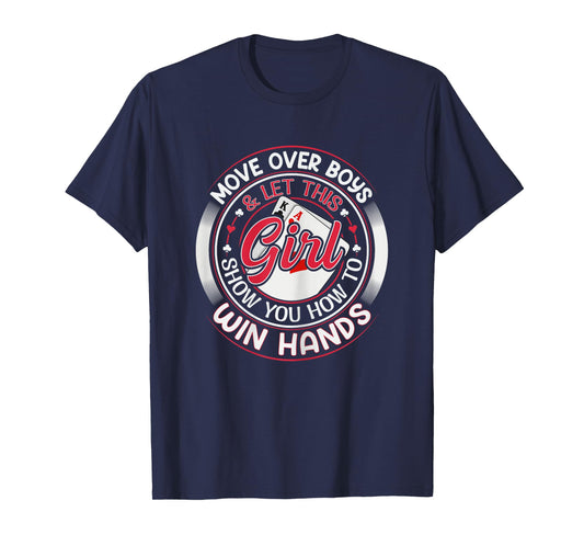 Texas Holdem Poker Quote for a Poker girl T-Shirt