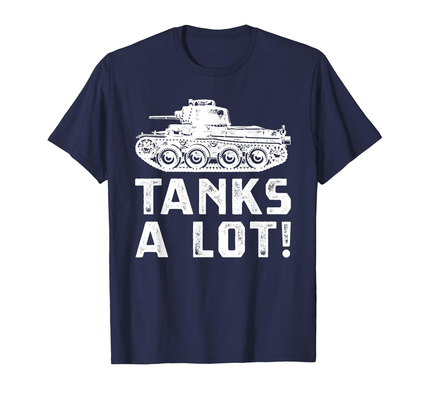 Fun Tank Military Vehicle Tanks A Lot Pun T-Shirt