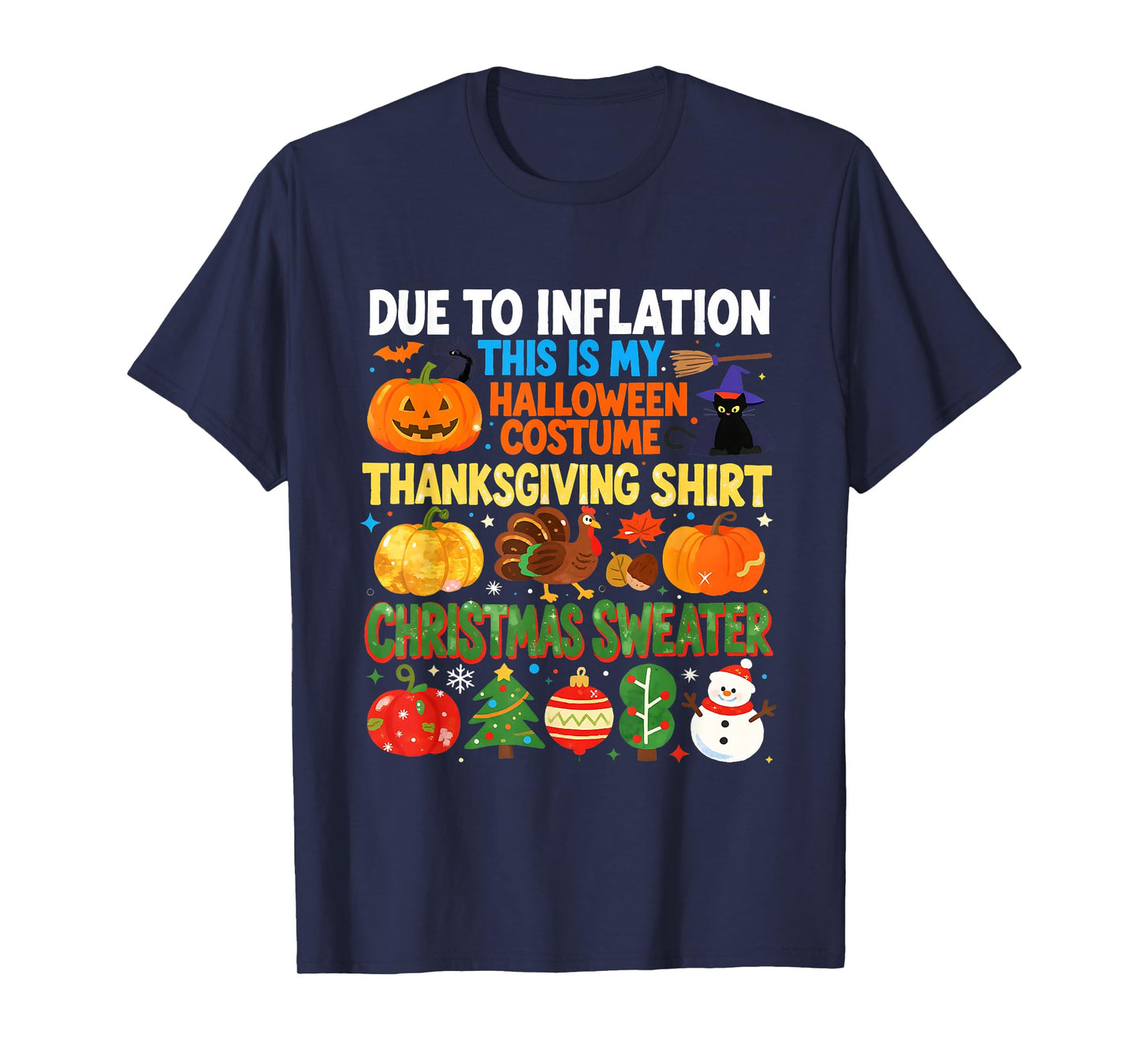 Due to Inflation Funny Holiday Costume Sweater T-Shirt