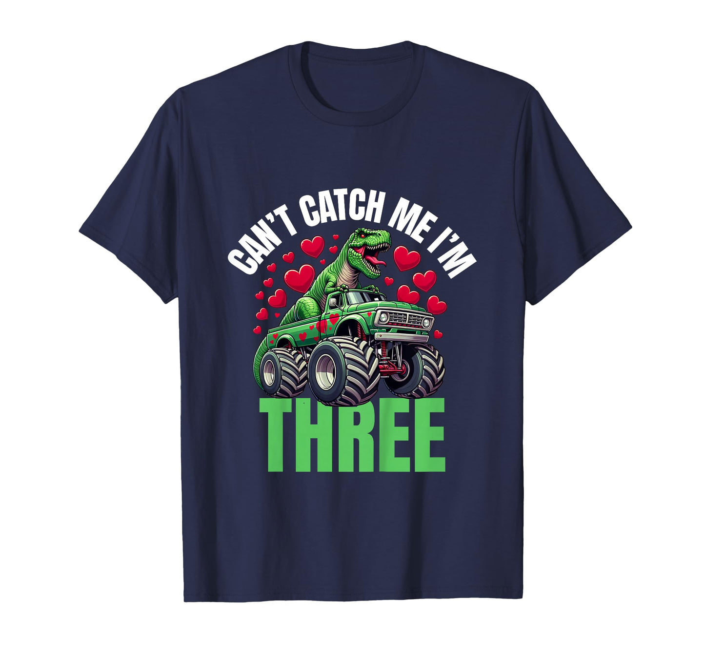 Can’t Catch Me I’m 3 - Birthday 3rd Kids Monster Trucks T-Shirt
