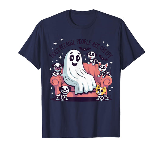 Dogs Because People Are Creepy Ghost Funny Halloween T-Shirt
