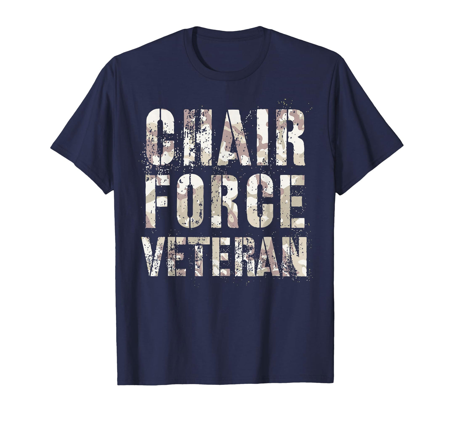 Camo CHAIR FORCE VETERAN Airman Warrior Proud Officer T-Shirt