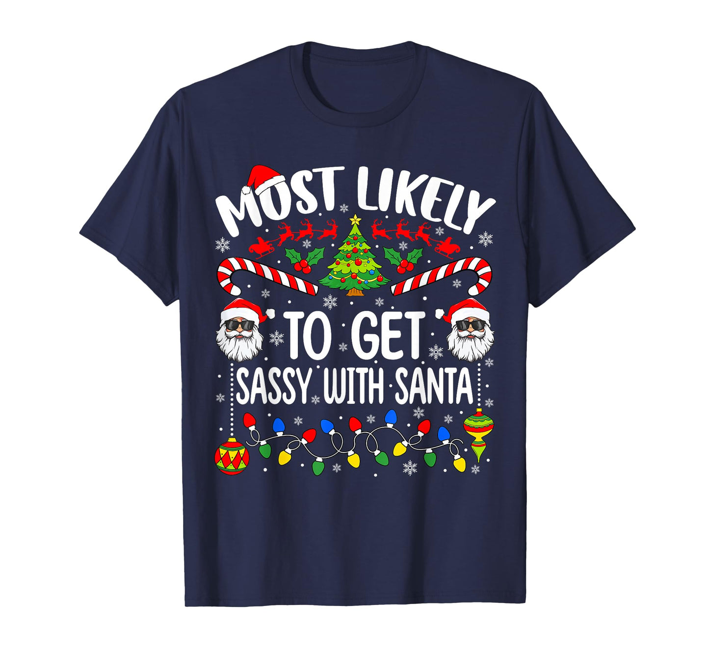 Most Likely to Get Sassy with Santa Funny Matching Christmas T-Shirt