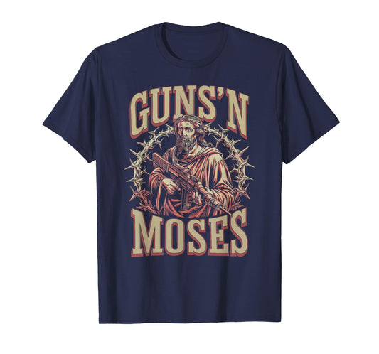Guns N Moses, Religious Christian Bible Moses Gun Lover T-Shirt