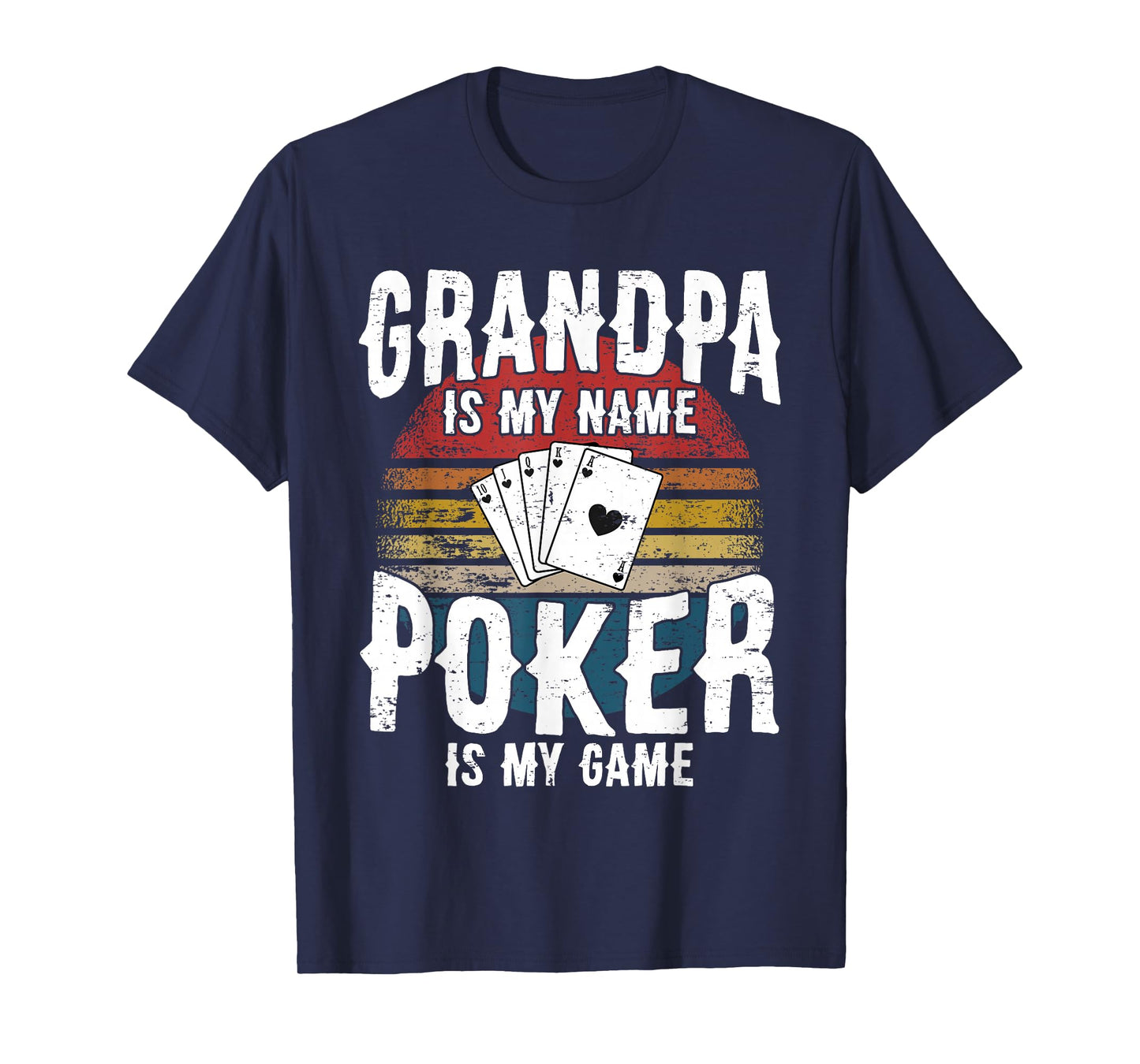 Poker Player Poker Cards Game I Grandpa Grandfather Grandparents T-Shirt