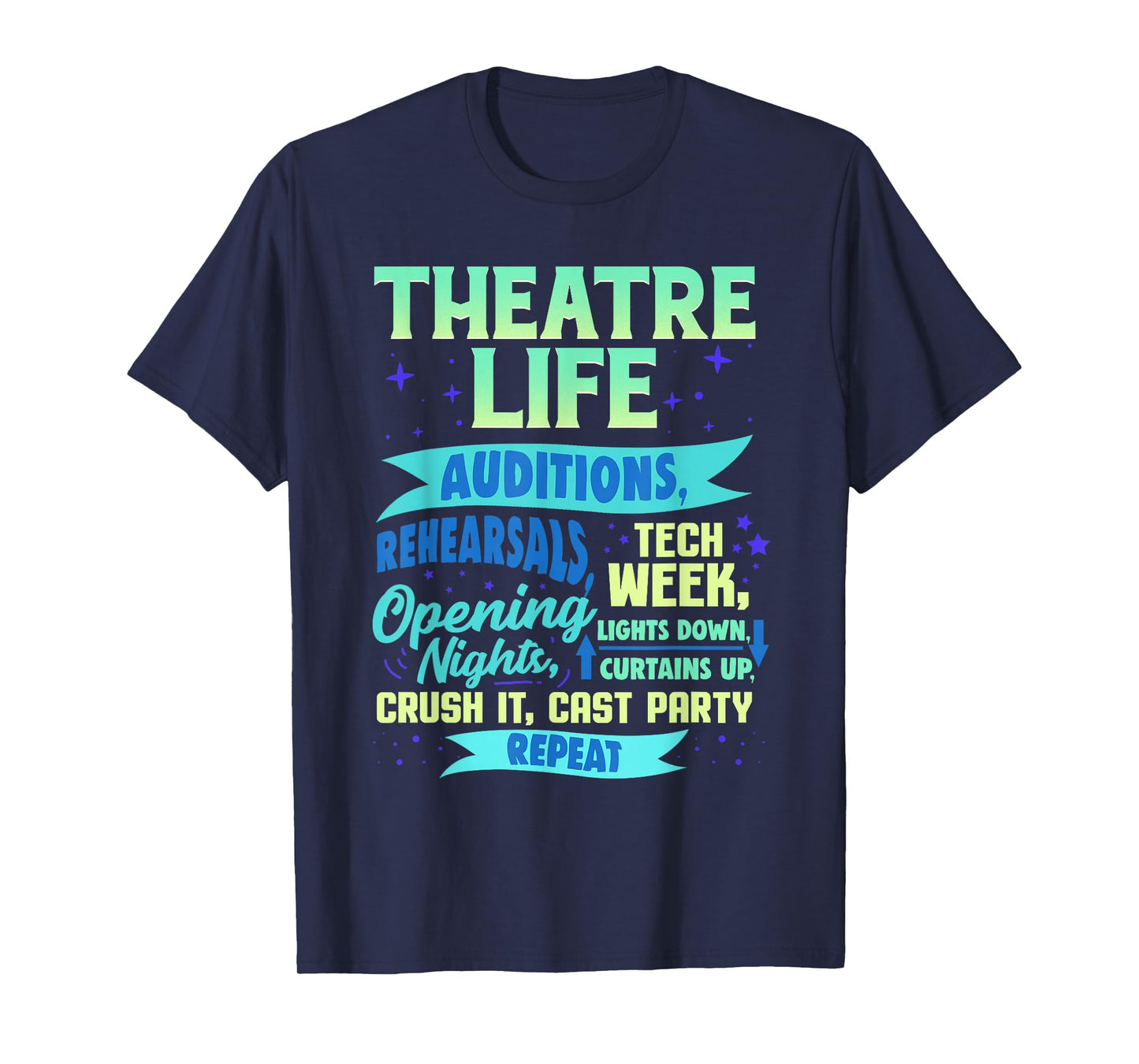 Theatre Nerd Actor Gift Funny Musical Theater Thespian T-Shirt