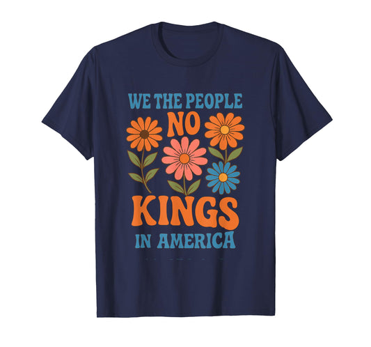 No Kings in America We The People Retro Boho Floral Lovers T-Shirt