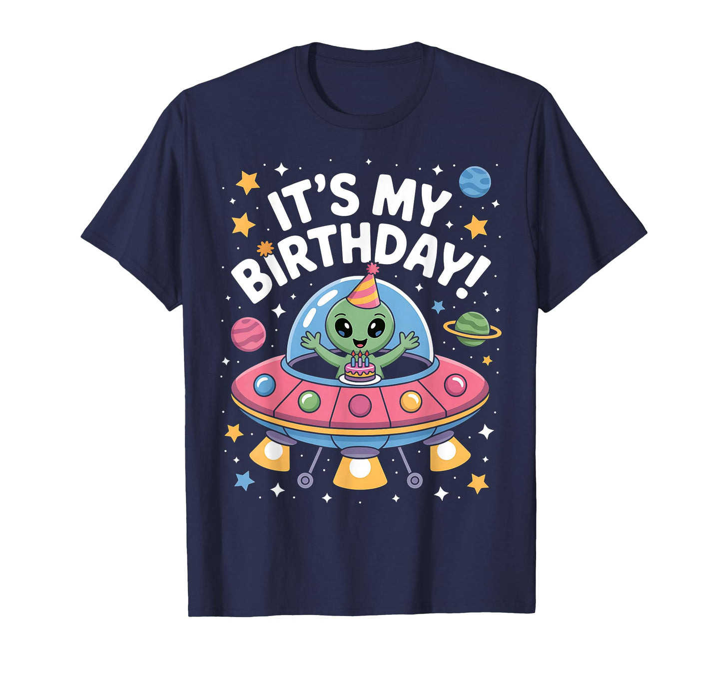 It's My Birthday Cute Alien UFO Ship in Space Funny Alien T-Shirt