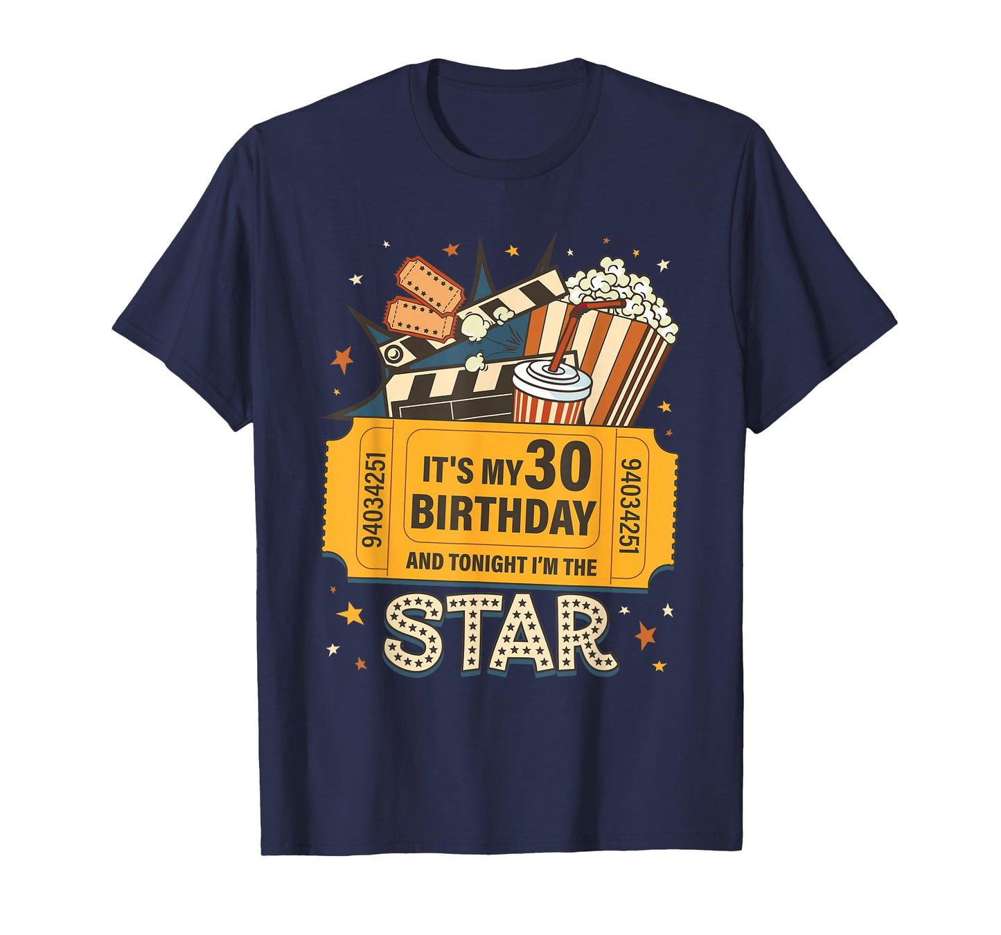 Movie It’s My 30th Birthday Tonight I’m The Star Kid Gift T-Shirt