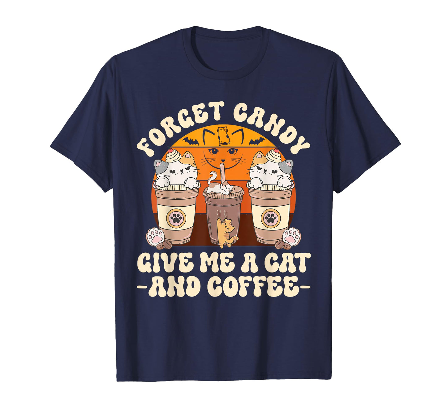 Forget Candy Give Me Cat and Coffee Halloween T-Shirt