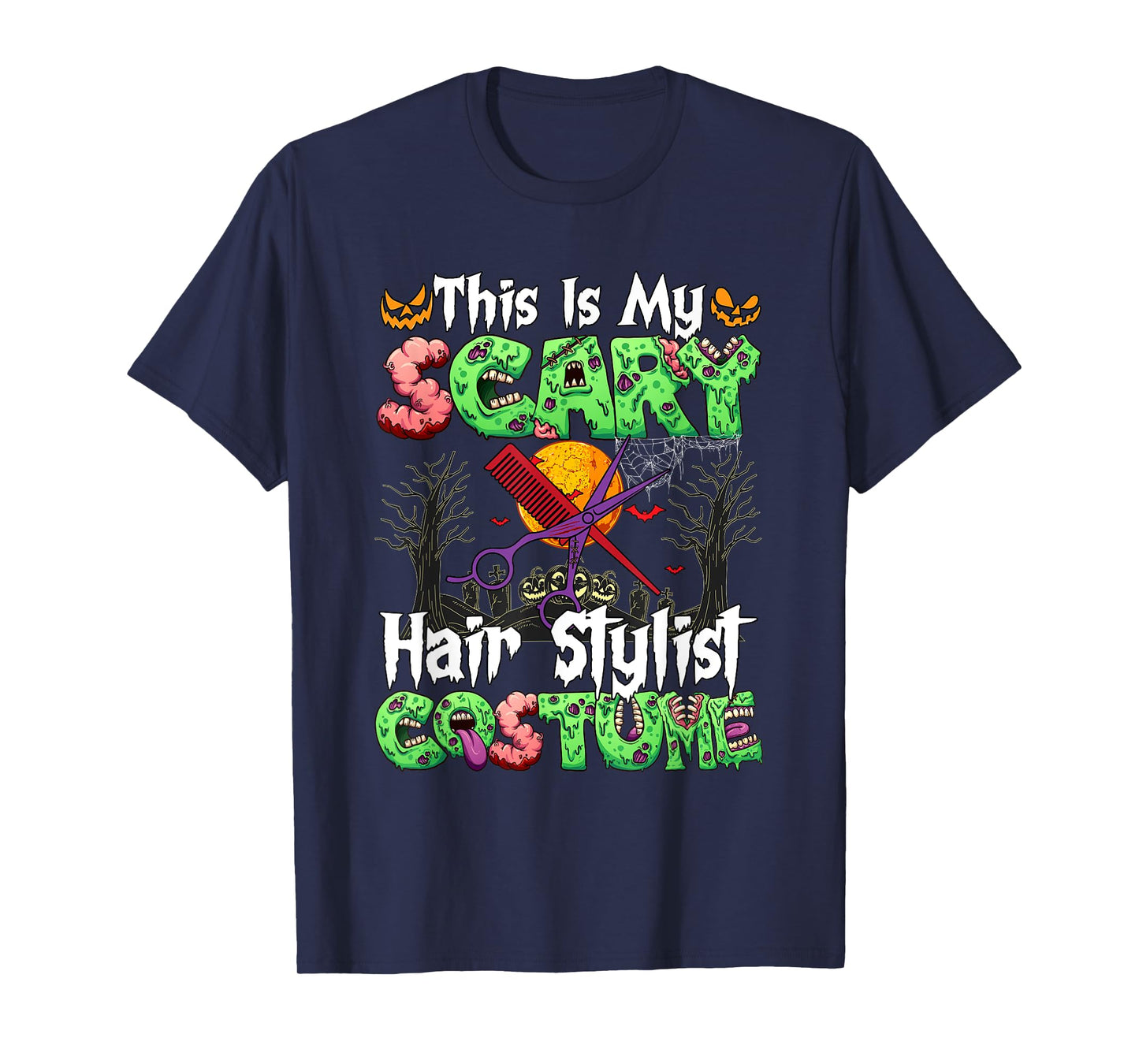 My Scary Hair Stylist Costume Horror Zombie Halloween Job T-Shirt