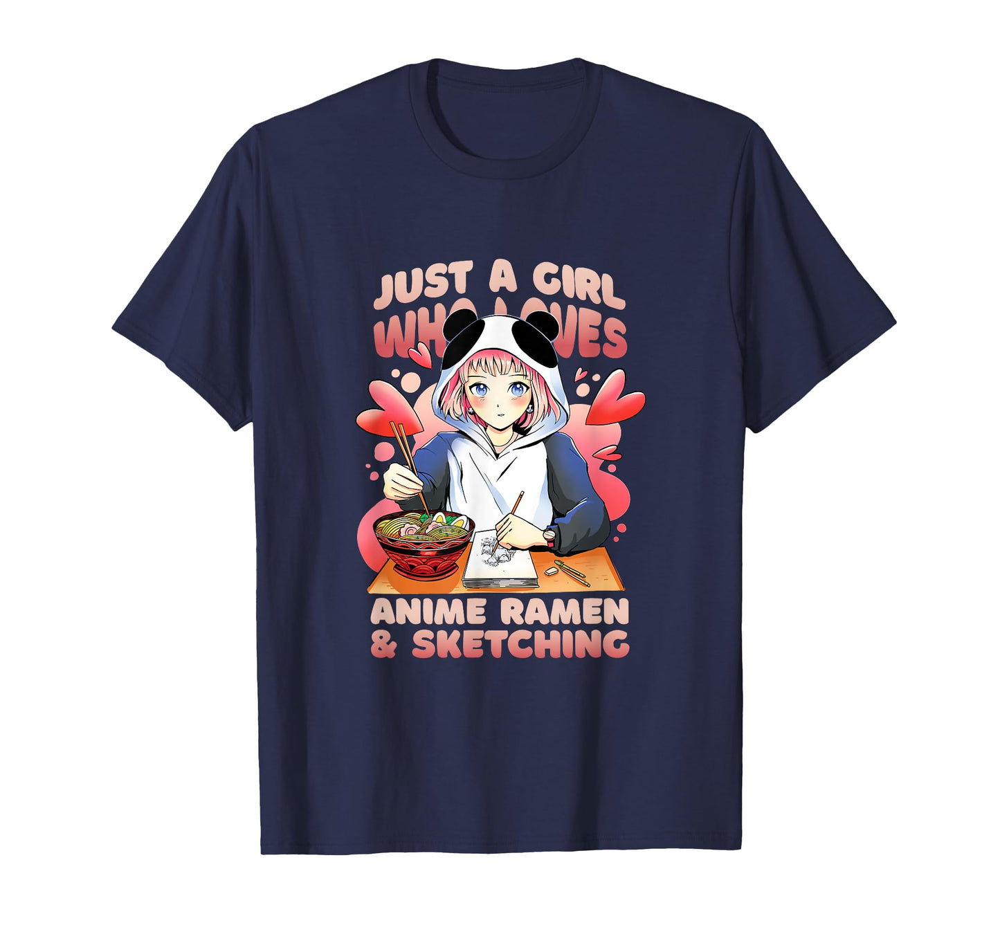Just a Girl who Loves Anime Ramen and Sketching Artist T-Shirt