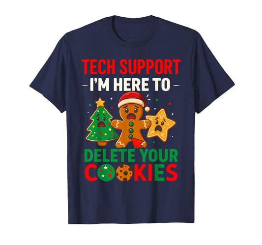 Tech Support Here to Delete Cookies Christmas Men Women T-Shirt