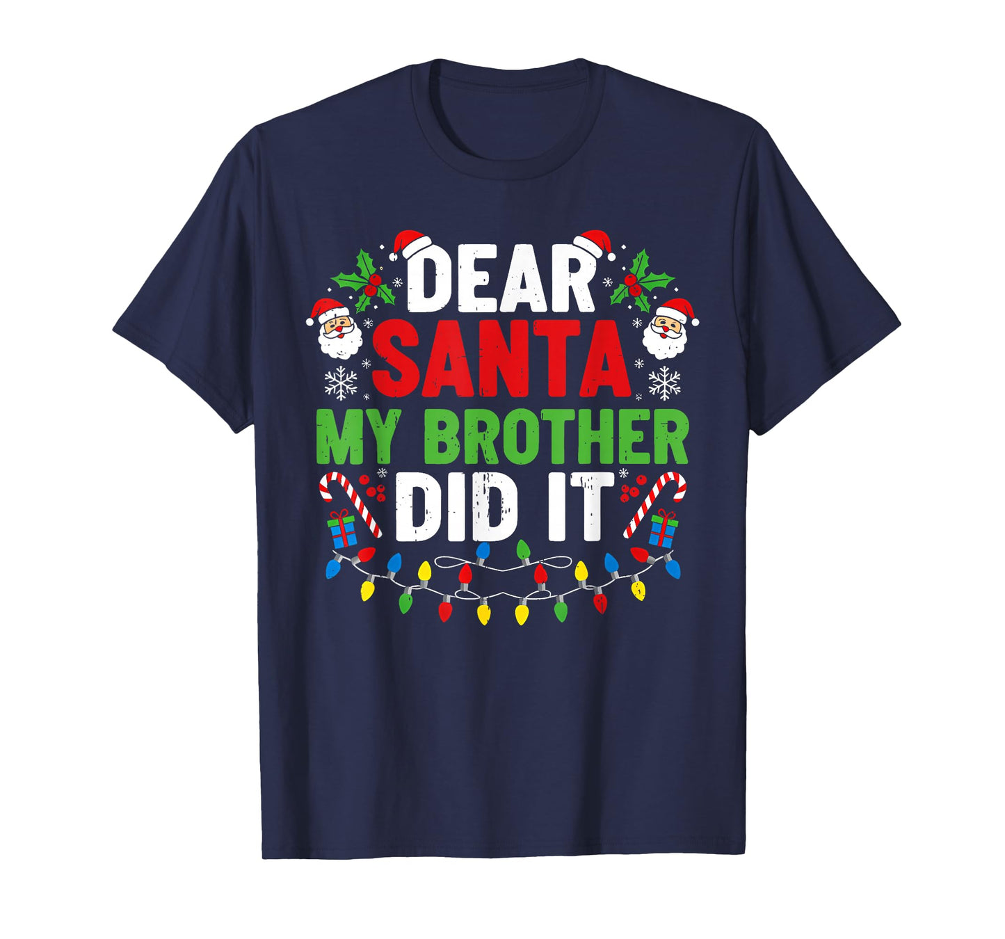 Dear Santa My Brother Did It Funny Christmas Boys Girls Kids T-Shirt