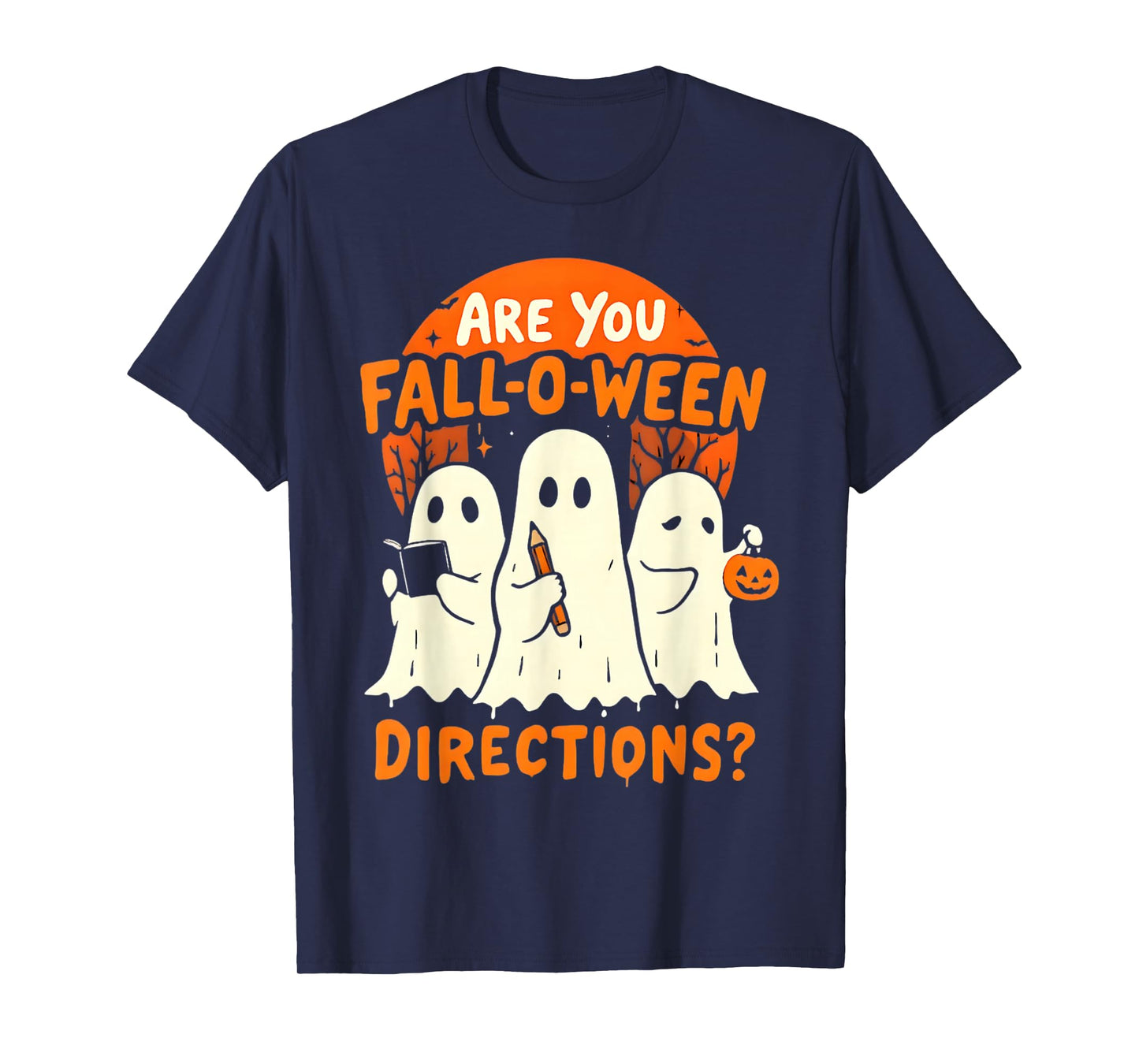 are You Fall O Ween Direction Halloween Teacher Ghosts T-Shirt