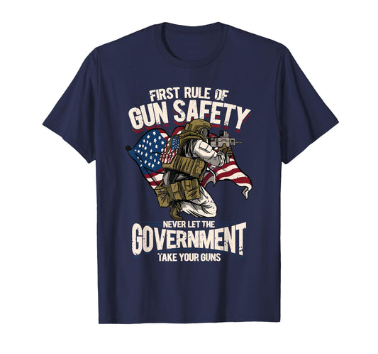 First Rule Of Gun Safety, US Flag For A Patriotic Gun Lover T-Shirt