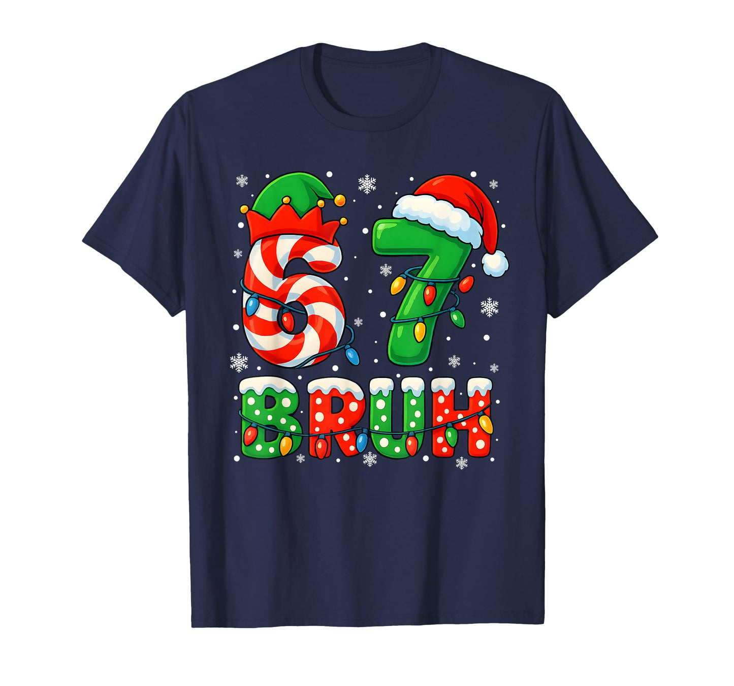 67 Six Seven Bruh 6 7 Meme Funny Christmas Santa Elf Candy T-Shirt