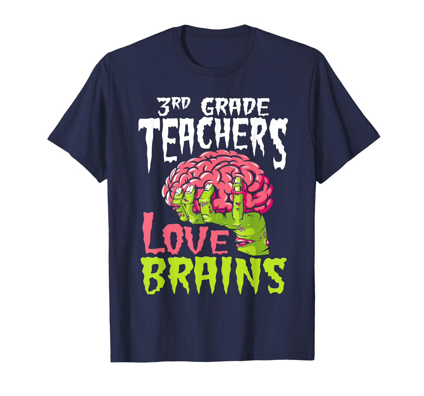 3rd Grade Teachers Love Brains Zombie Teacher Halloween T-Shirt