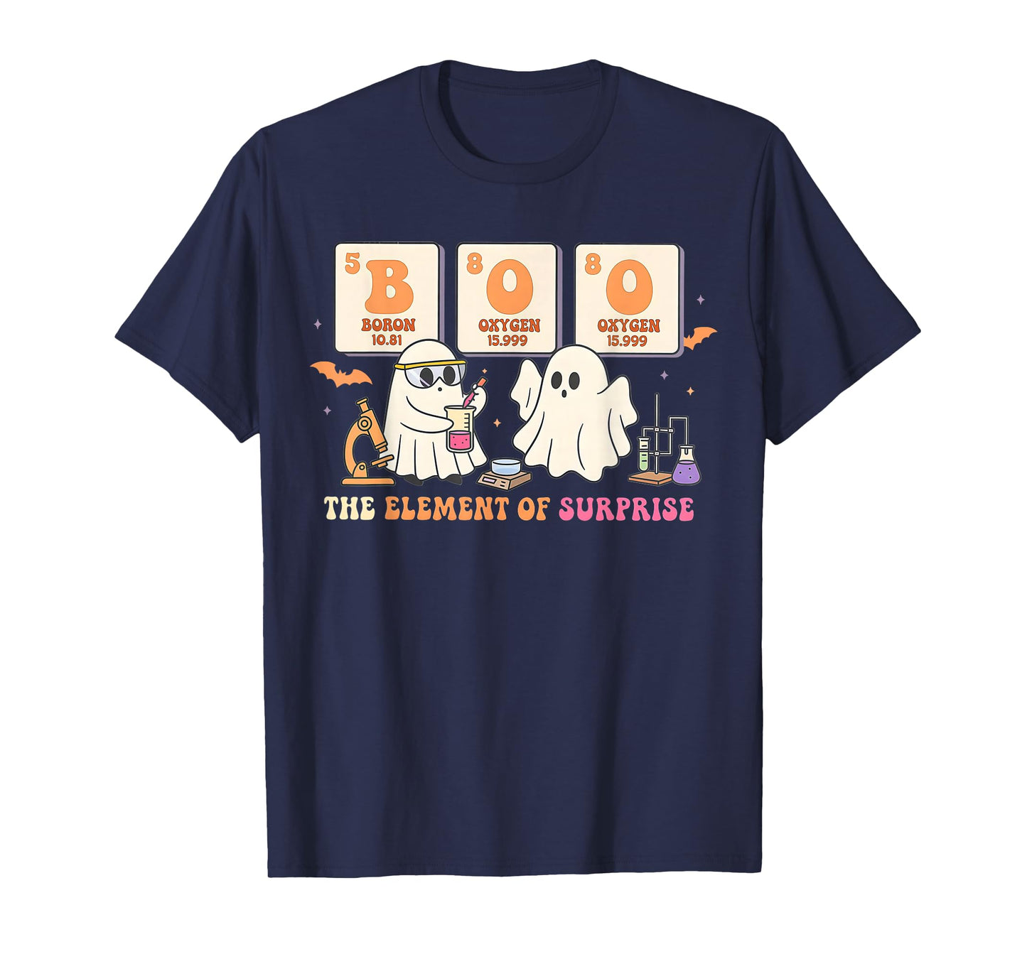 Halloween Science Teacher Boo Ghost The Element of Surprise T-Shirt