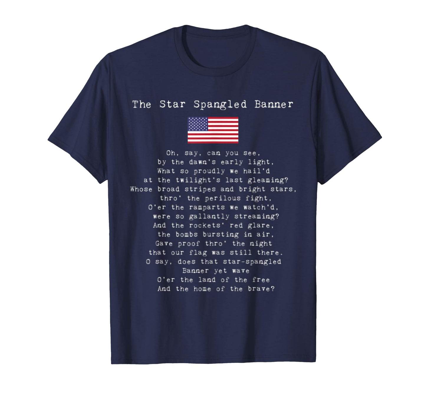 The Star Spangled Banner Patriotic USA 4th Of July Women Kids Men T-Shirt
