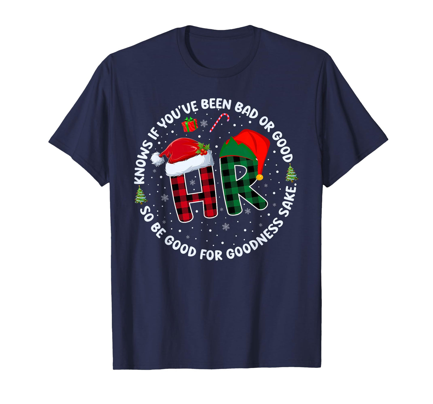 HR Knows If You've Been Bad Or Good Funny Christmas Plaid T-Shirt