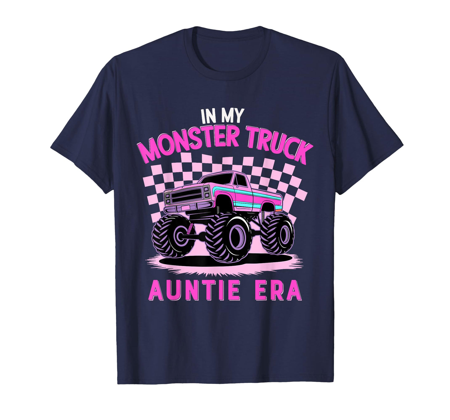 Groovy In My Monster Truck Auntie Era Monster Truck Aunt T-Shirt