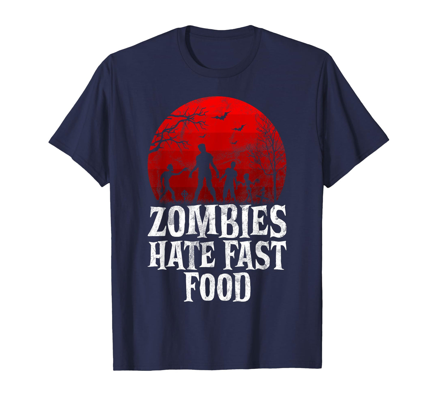 Zombies Hate Fast Food Zombie T-Shirt