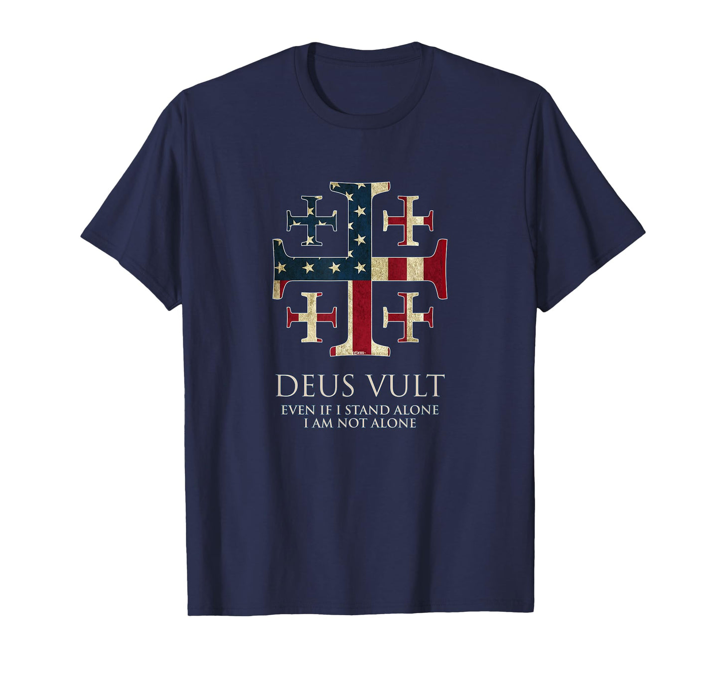 Deus Vult, I Am Not Alone, Isaiah 41:10, Cross, USA Flag T-Shirt