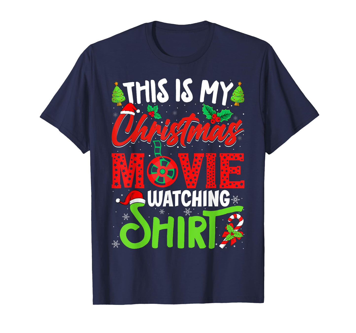 This Is My Christmas Movie Watching Shirt Xmas Movie T-Shirt