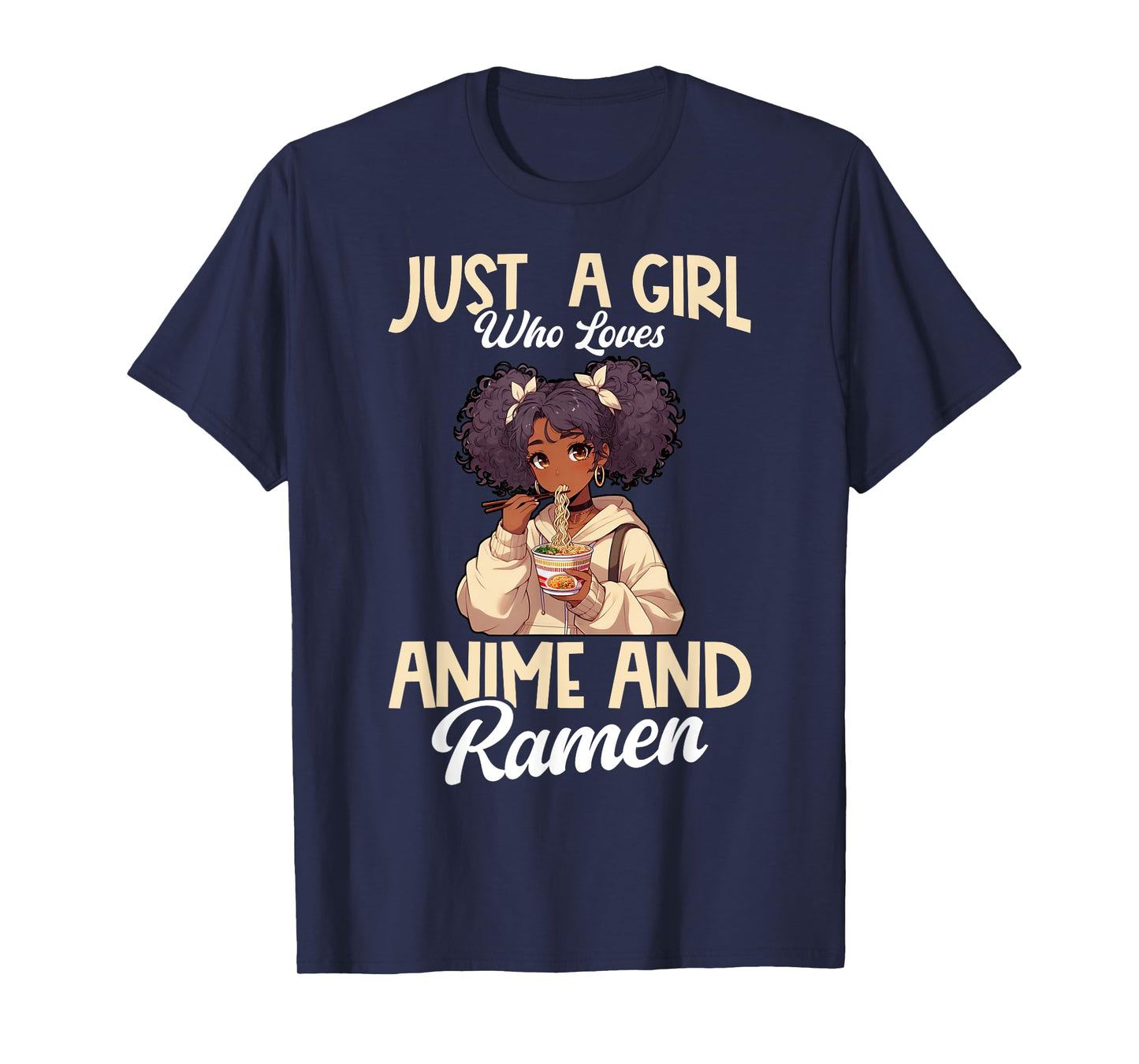 Just A Girl Who Loves Anime And Ramen African American T-Shirt