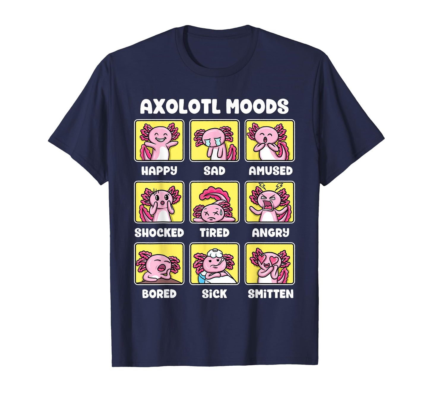 Axolotl Shirt - Kawaii Axolotl Moods Anime Axolotl Costume T-Shirt