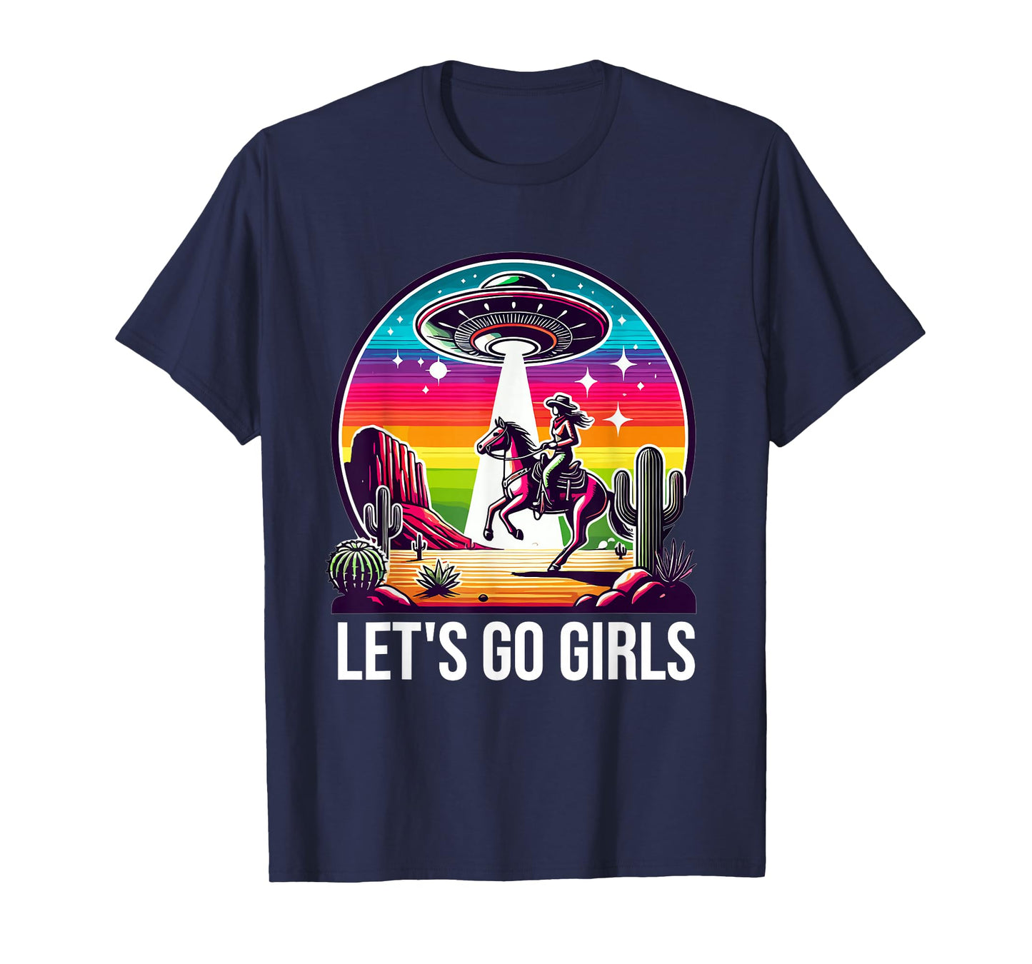 Space Cowgirl Let's Go Girls Cosmic Galactic Western UFO T-Shirt