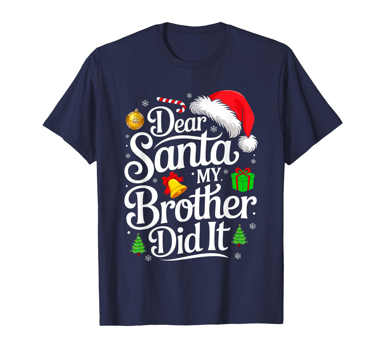 Dear Santa My Brother Did It Funny Christmas Matching Family T-Shirt
