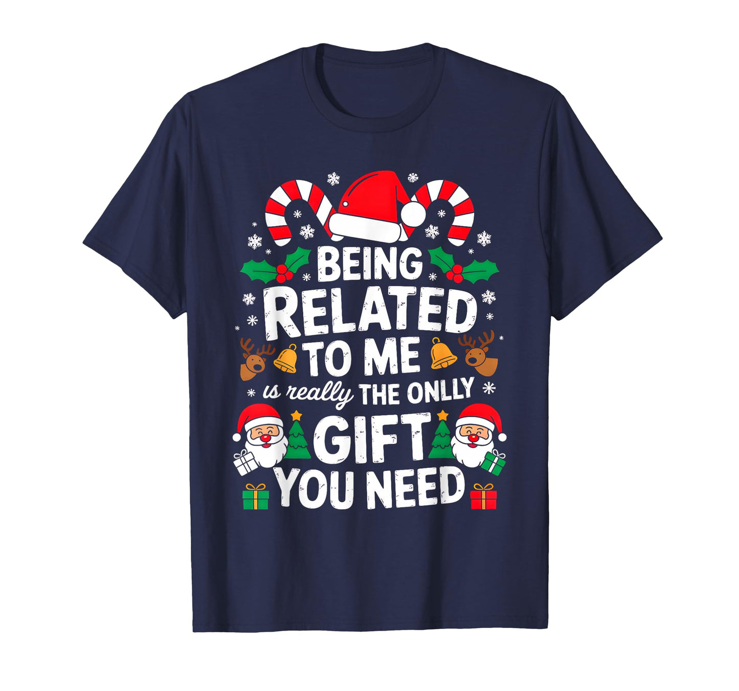Being Related to Me Funny Christmas Family Xmas Pajamas T-Shirt