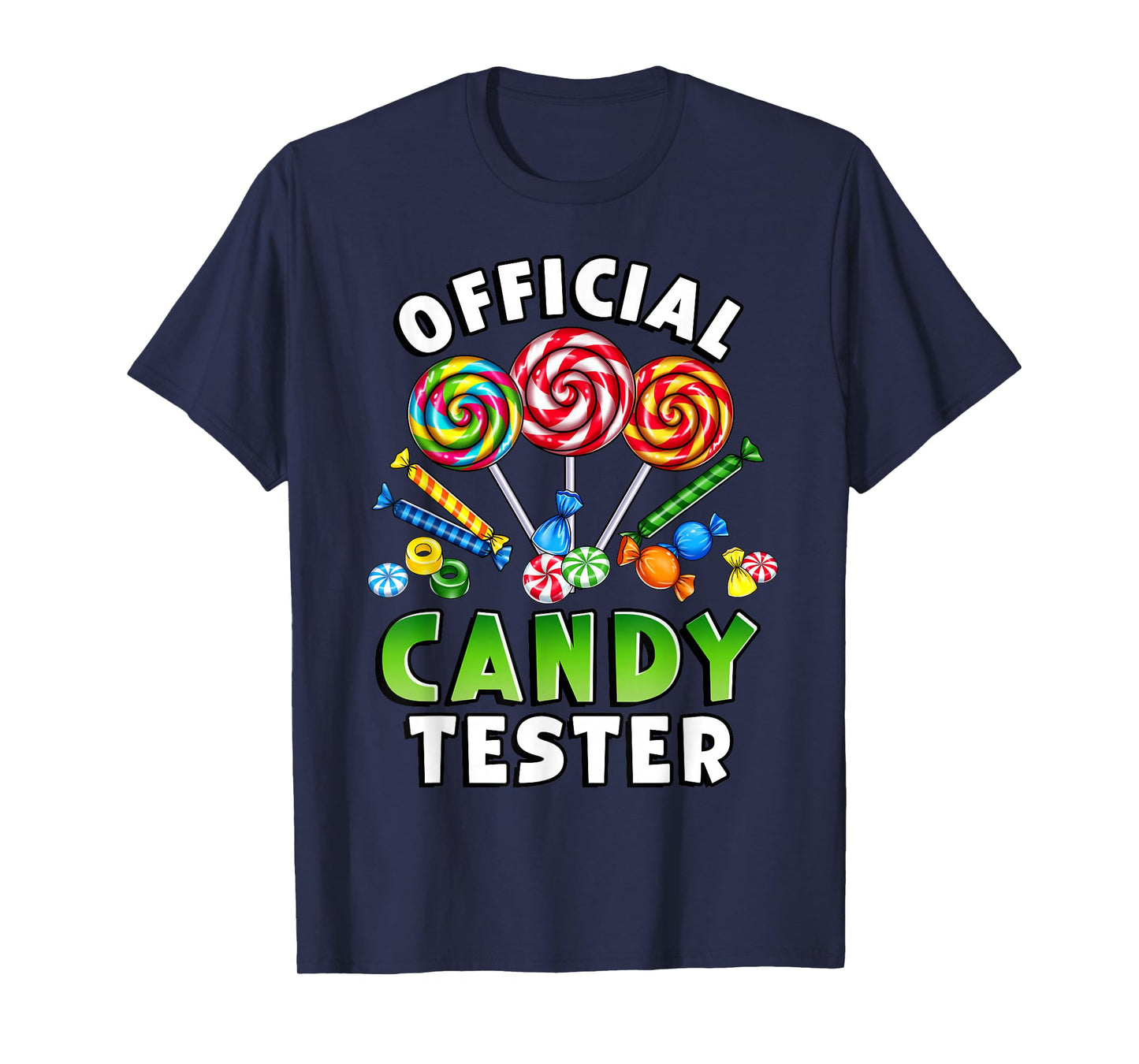 Official Candy Tester Lollipop Sweets Design T-Shirt