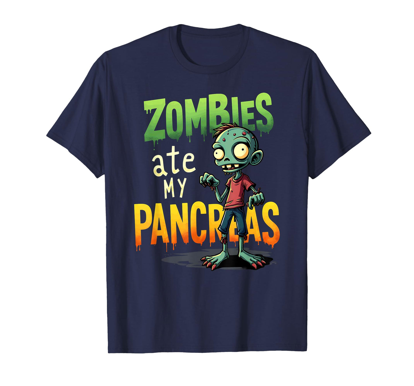 Zombies Ate My Pancreas Diabetes Warrior Haloween T-Shirt