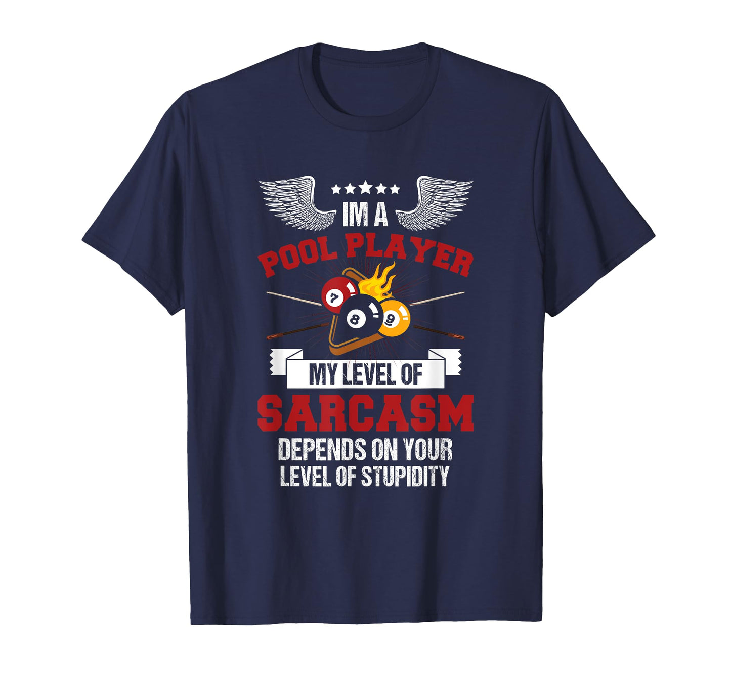 I'm a Pool Player Funny Sarcasm Billiard and Snooker T-Shirt