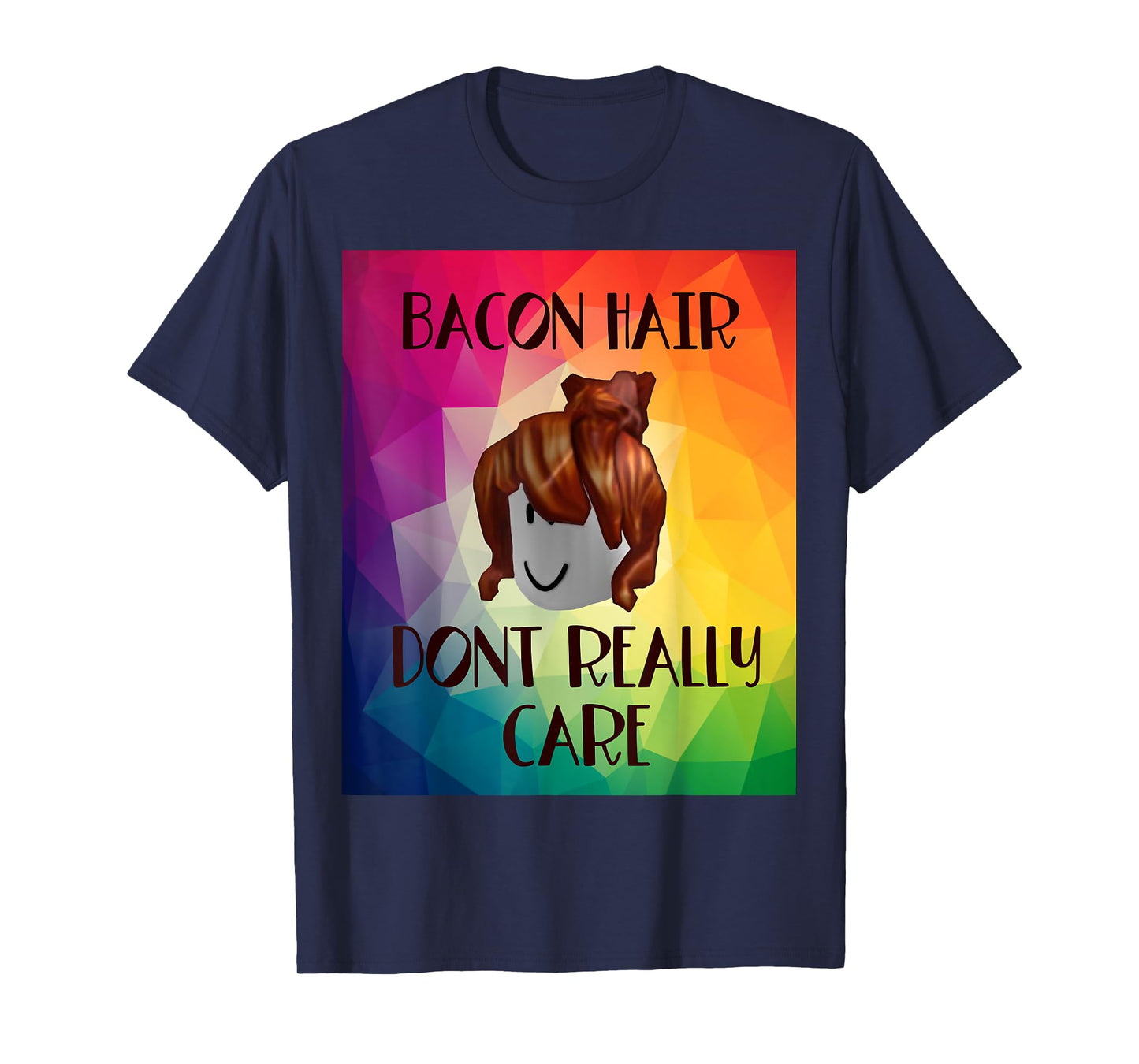 Funny bacon hair don’t really care design for girl gamers T-Shirt
