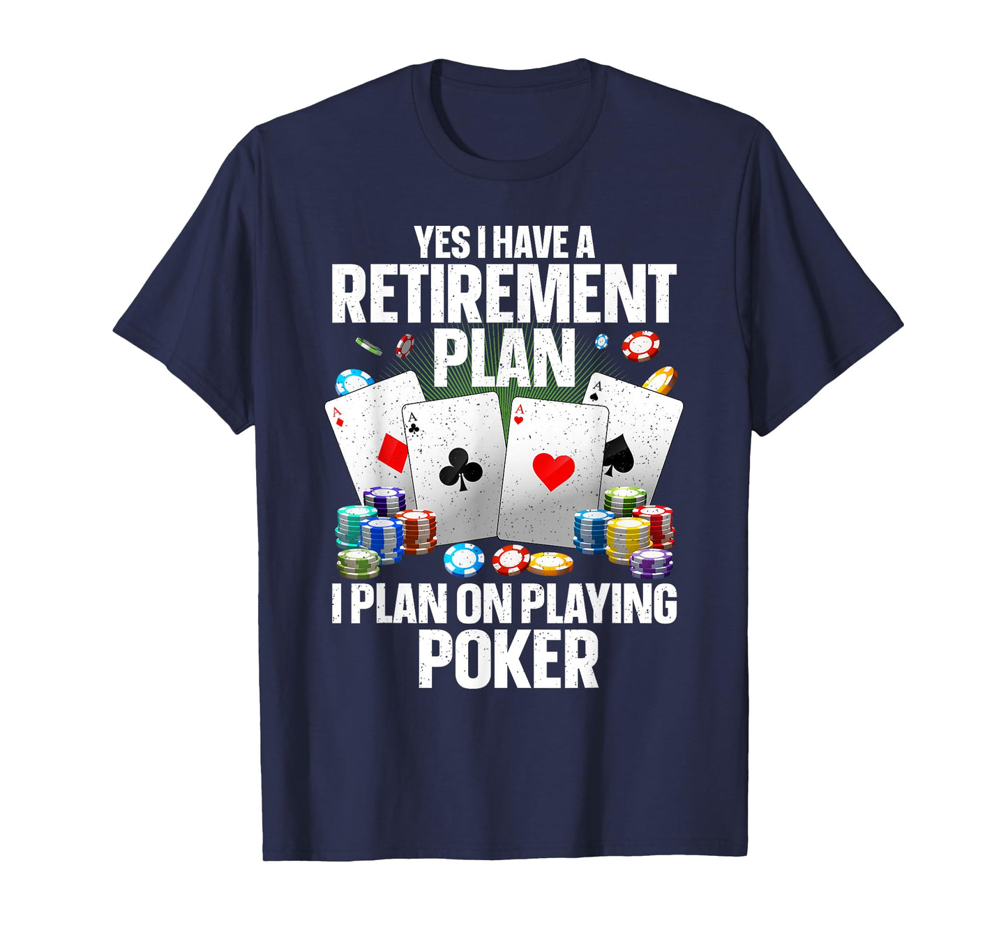 Funny Poker Design For Men Women Poker Player Poker Lover T-Shirt