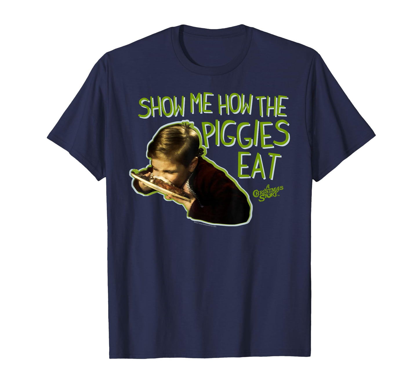 A Christmas Story Show Me How the Piggies Eat Holiday T-Shirt
