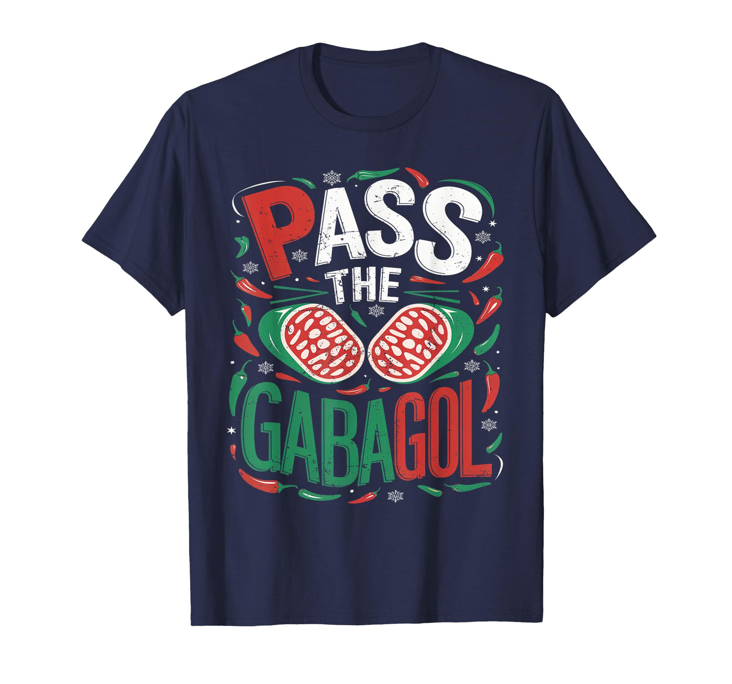 Pass the Gabagool Tacky Christmas Sweater For Men Women T-Shirt